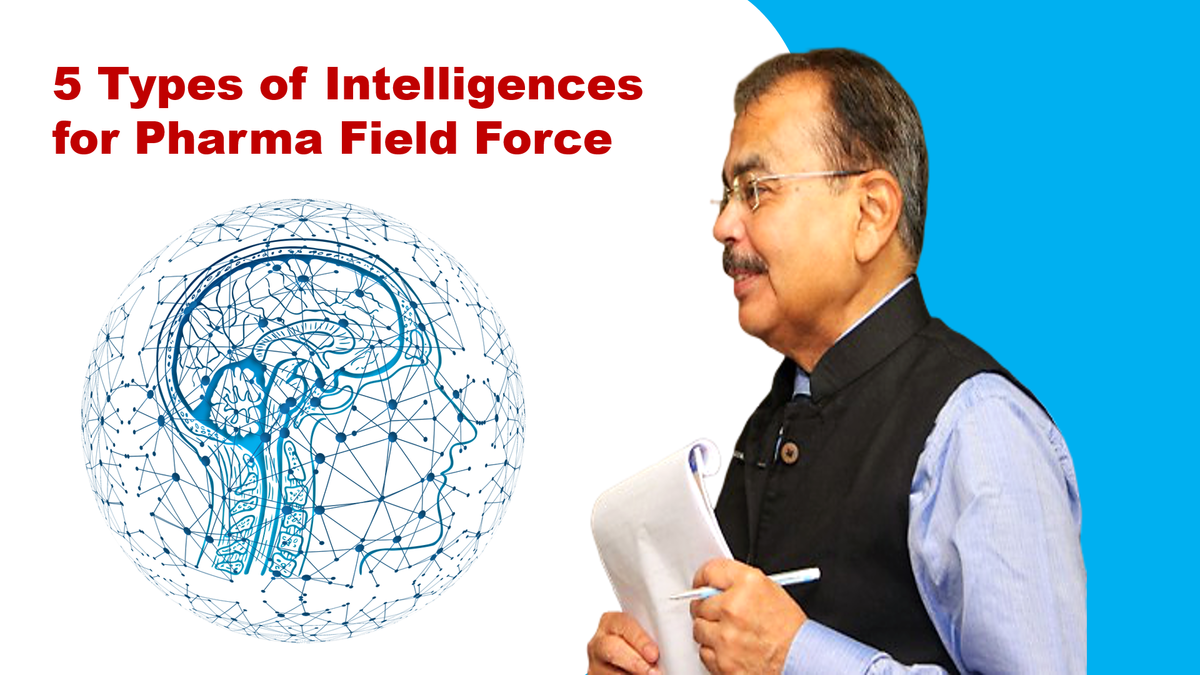 5 Types of Intelligences for Pharma Field Force
