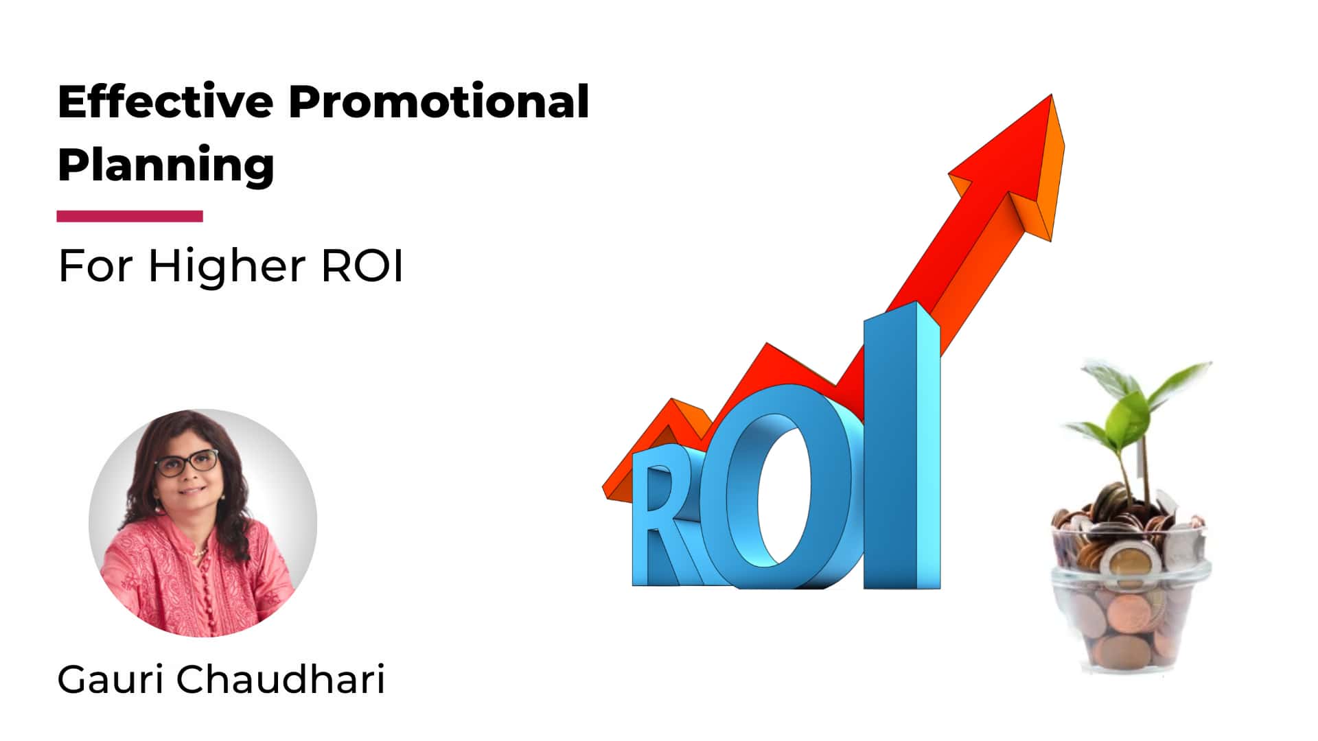 Effective Promotional Planning For Higher ROI
