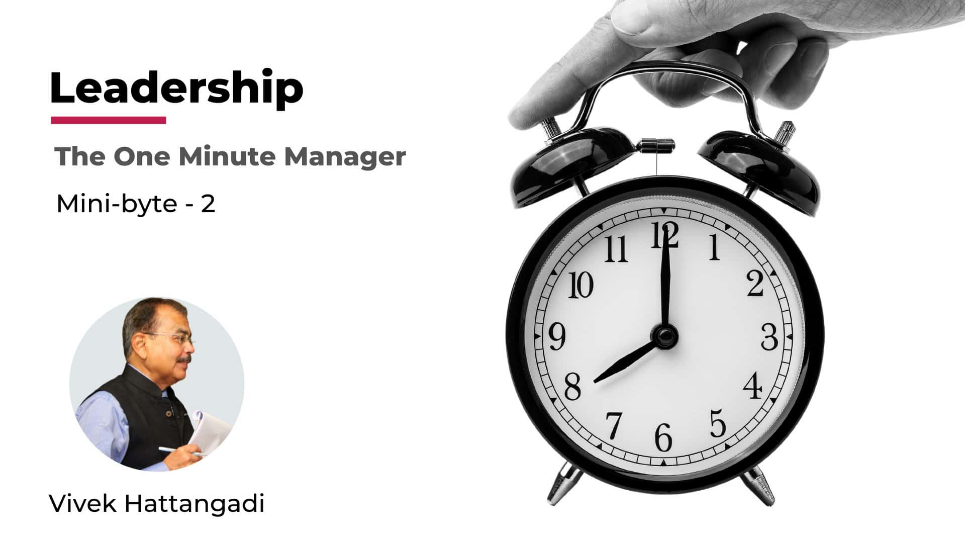 Leadership Mini-byte – 2: One Minute Manager