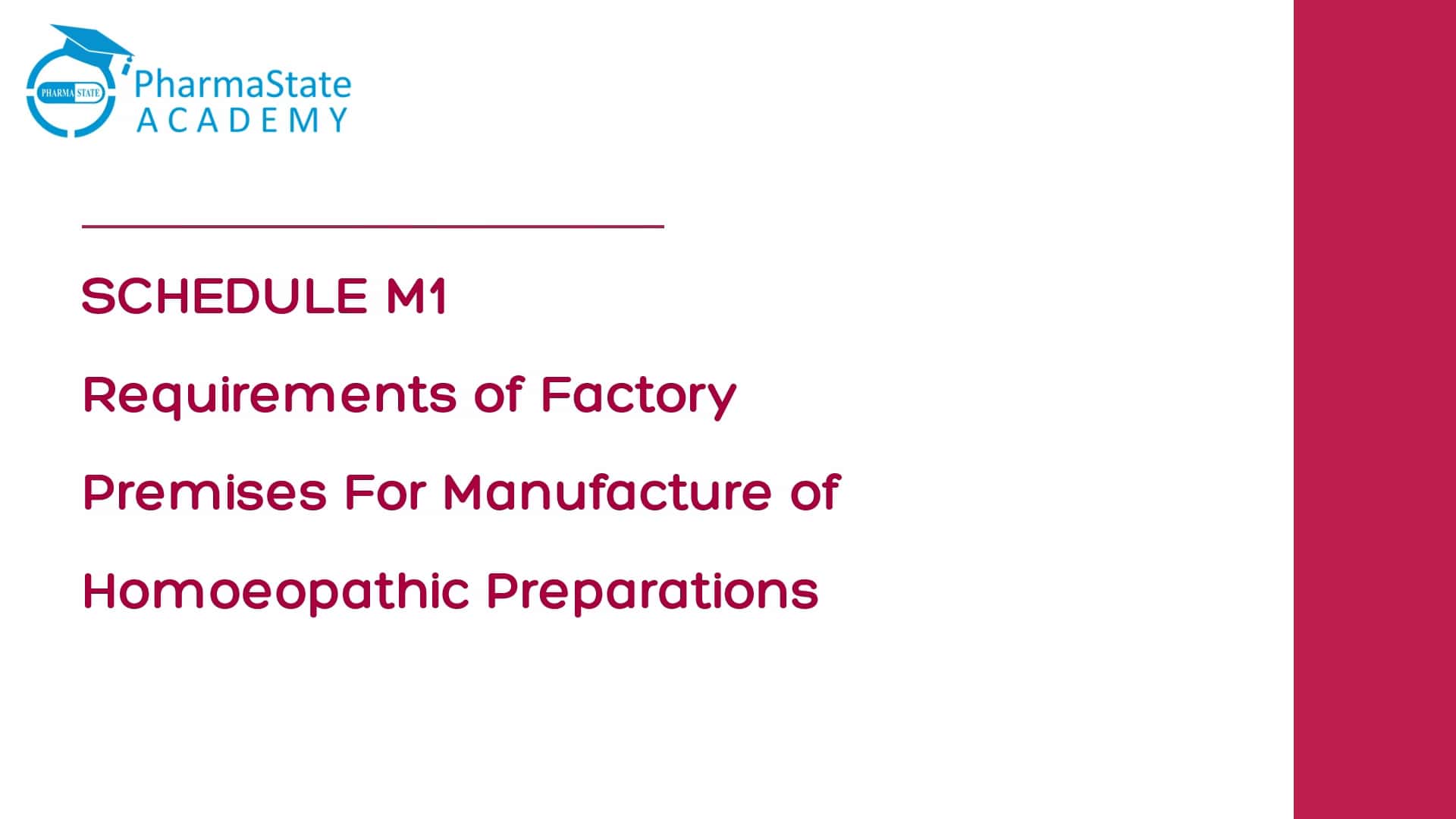 Schedule M1: Requirements of Factory Premises for Manufacture of Homoeopathic Preparations