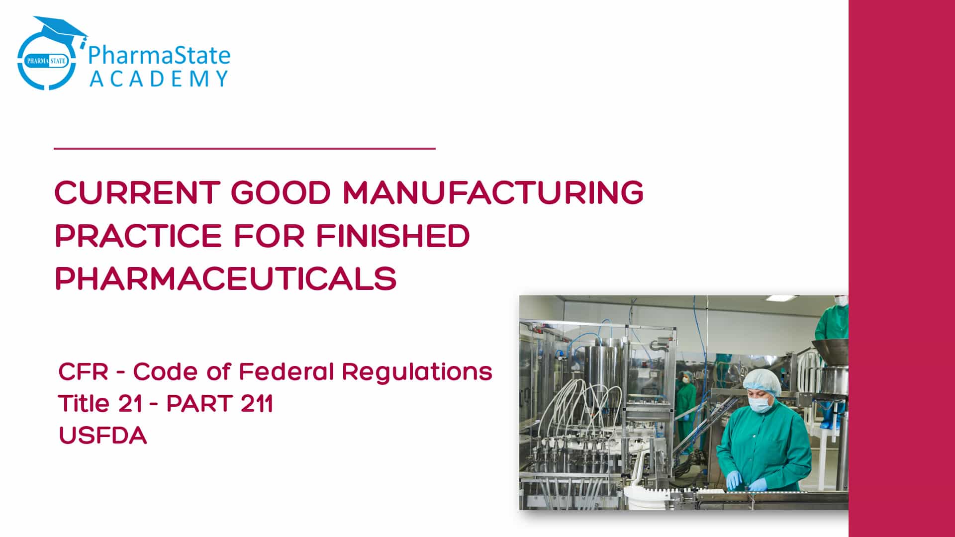 Current Good Manufacturing Practices For Finished Pharmaceuticals | cGMP
