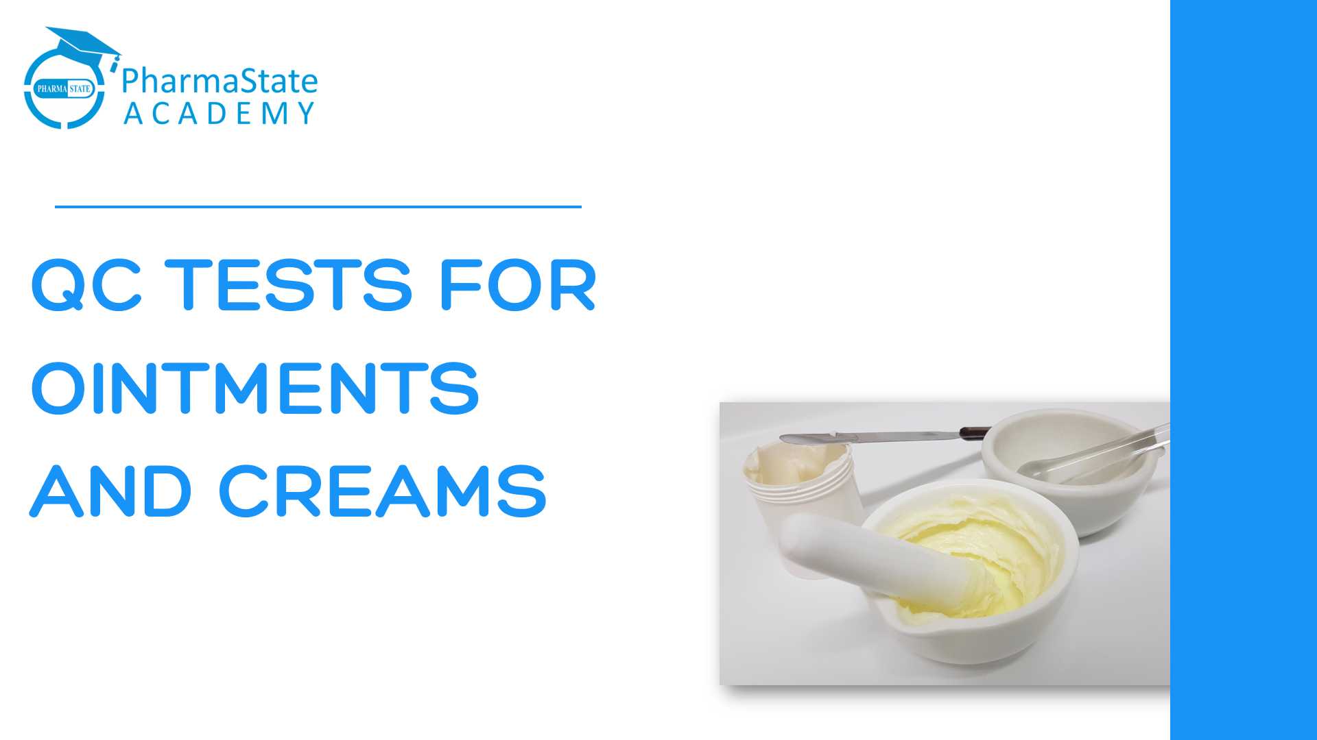 QC TESTS FOR OINTMENTS AND CREAMS