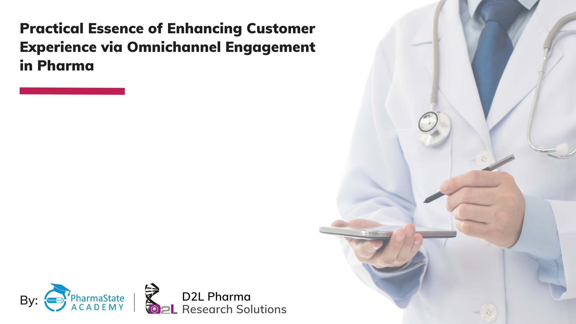 Practical Essence of Enhancing Customer Experience via Omnichannel Engagement in Pharma