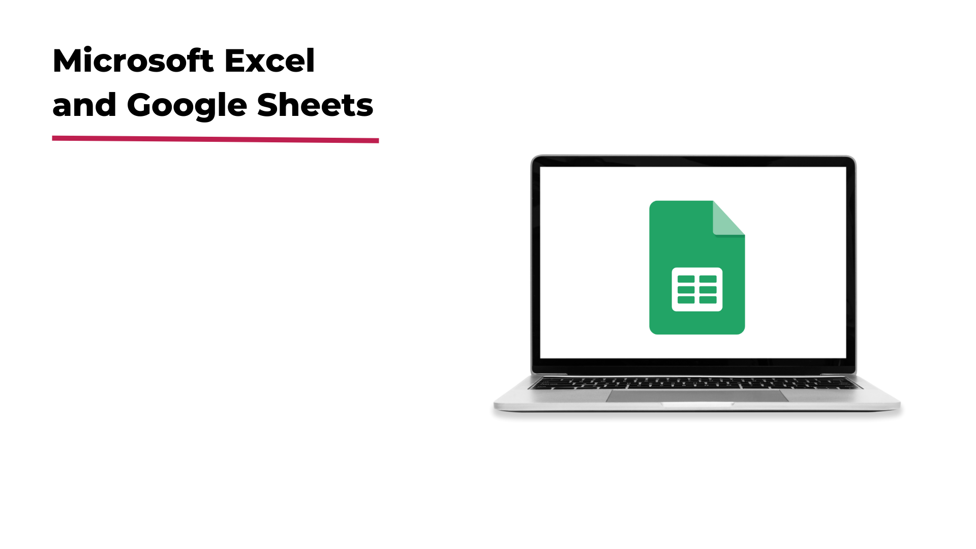 Microsoft Excel and Google Sheets | My First Job Module