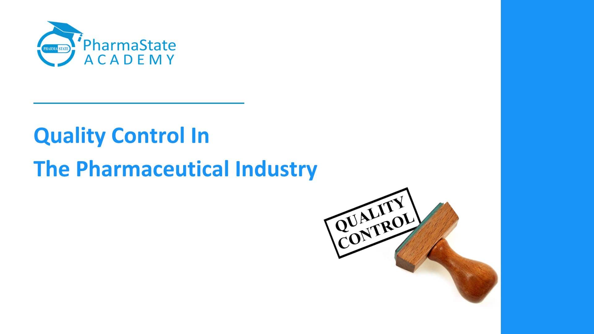 Quality Control In  The Pharmaceutical Industry
