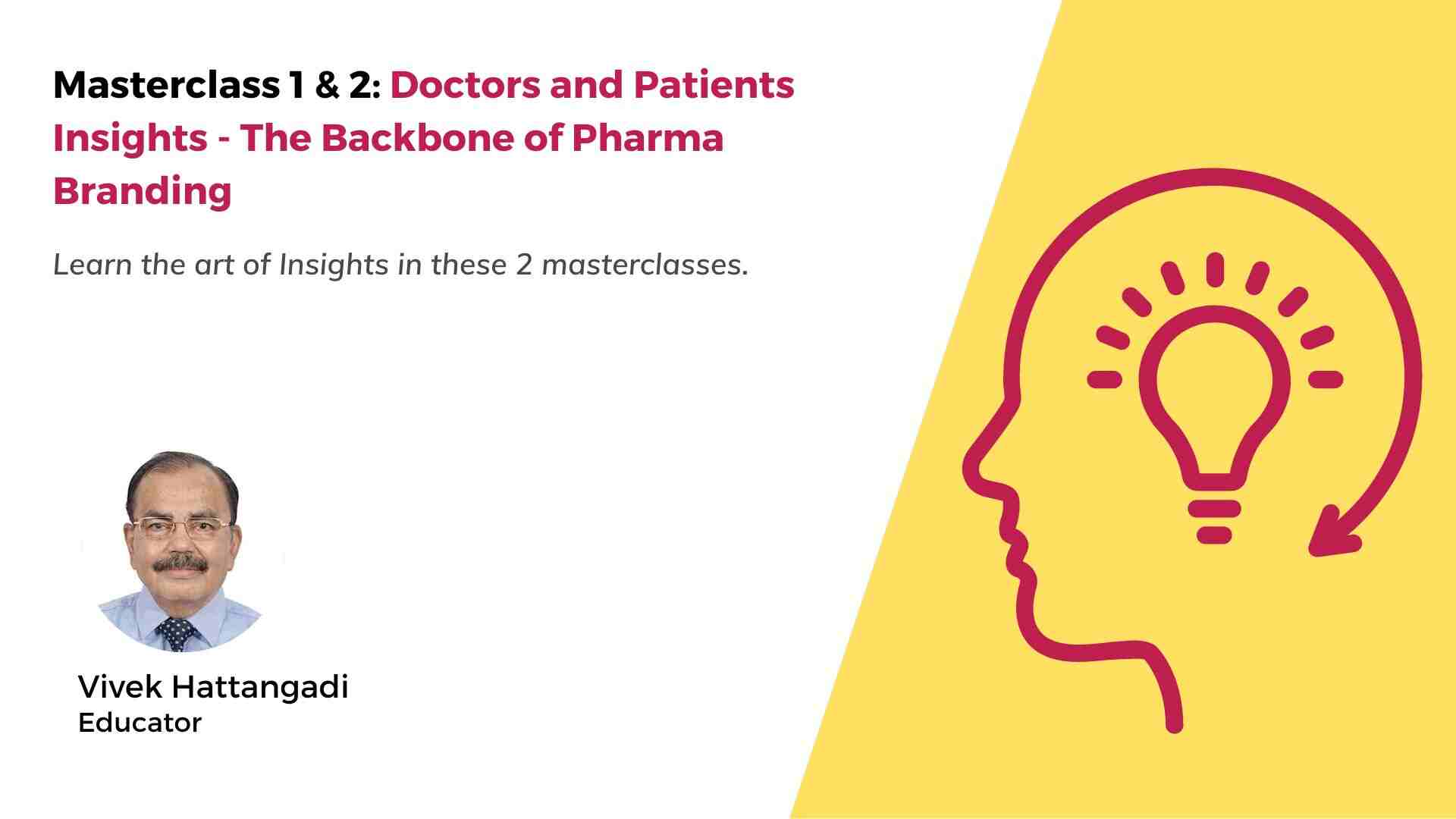 Masterclass : Generating Doctors and Patients Insights